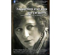 Colette - "J'appartiens à un pays que j'ai quitté" [Francia] [DVD]