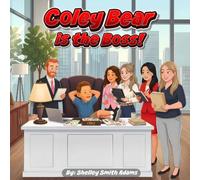 COLEY BEAR IS THE BOSS!
