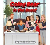COLEY BEAR'S IS THE BOSS!