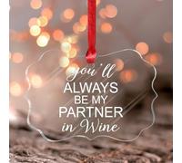 Colgante de ventana con texto en inglés "You'll Always Be My Partner in Wine - Adorno redondo para San Valentín, regalo de San Valentín para novio, novia, acrílico, Navidad, regalo para mamá