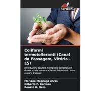 Coliformi termotolleranti (Canal da Passagem, Vitória -ES): Distribuzione spaziale e temporale correlata alla dinamica delle maree e ai fattori fisico-chimici in un estuario tropicale