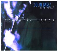 Colin BASS - Acoustic Songs - Live Volume Two