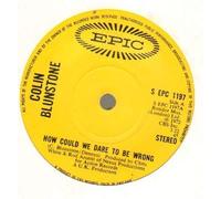 COLIN BLUNSTONE - COLIN BLUNSTONE - HOW COULD WE DARE TO BE WRONG - 7 inch vinyl / 45