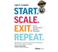 Colin C. Campbell Start. Scale. Exit. Repeat. (Tapa blanda) (Importación USA)