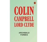 Colin Campbell Lord Clyde