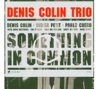 Colin Denis - Something in Common
