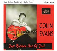 Colin Evans - Just Broken Out of Jail