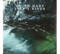 Colin Hare - Like a River