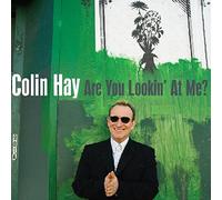 Colin Hay - Are You Lookin' at Me? / Colin Hay 74453-2