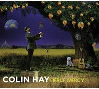 Hay,Colin - Fierce Mercy (Deluxe Edition)