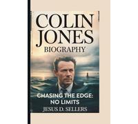 COLIN JONES: CHASING THE EDGE: NO LIMITS