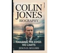 COLIN JONES: CHASING THE EDGE: NO LIMITS