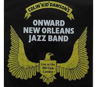 Colin "Kid" Dawson And His Onward New Orleans Jazz Band - Live At The 100 Club In London