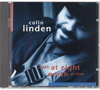Colin Linden - South At Eight North At Nine