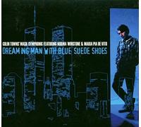 Colin Mask Symphony Towns - Dreaming Man With Blue Suede Shoes