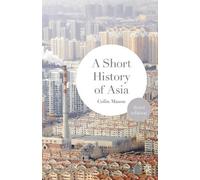 Colin Mason A Short History of Asia (Tapa blanda)