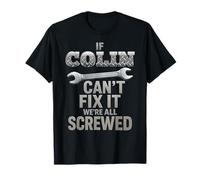 Colin Name If Cant Fix It Personal Marido Handy Man Builder Camiseta