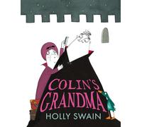 Colin’s Grandma: The brand new children’s illustrated picture book for ages 3 to 6 perfect for Halloween 2025 (A Colin and Duck Story)