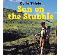 Colin Thiele Sun on the Stubble (Tapa dura) (Importación USA)