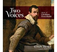 Colin Tilney Colin Tilney: Two Voices: Music of Girolamo (CD) (Importación USA)