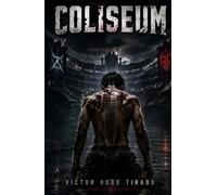 Coliseum: Torneo mortal de supervivencia Gamelit LitRPG donde la humanidad se mide en sangre y estadísticas