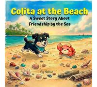 Colita at the Beach: A Sweet Story About Friendship by the Sea