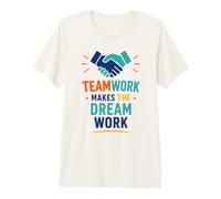 Collaboration Motivation Teamwork Makes The Dream Work Camiseta Premium