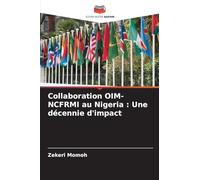 Collaboration OIM-NCFRMI au Nigeria : Une décennie d'impact