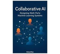 Collaborative AI: Designing Multi-Agent Systems for Shared Intelligence, Decision-Making, and Human-AI Synergy