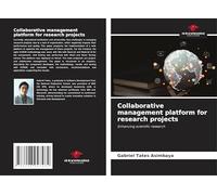 Collaborative management platform for research projects: Enhancing scientific research