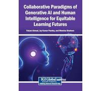 Collaborative Paradigms of Generative AI and Human Intelligence for Equitable Learning Futures