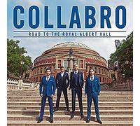 COLLABRO - Road To The Royal Albert Hall