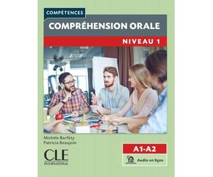 Collana Compétences. Compréhension orale. Niveau A1/A2. Per le Scuole superiori. Con File audio per il download (Vol. 1)