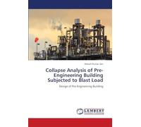 Collapse Analysis of Pre-Engineering Building Subjected to Blast Load: Design of Pre Engineering Building