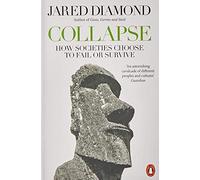 [Collapse: How Societies Choose to Fail or Survive] [Diamond, Jared] [June, 2011]