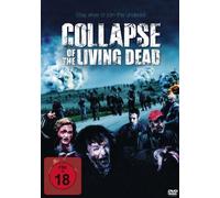 Collapse of the Living Dead - Uncut [Alemania] [DVD]