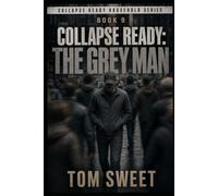 Collapse Ready: Greyman (The Collapse Ready Household)