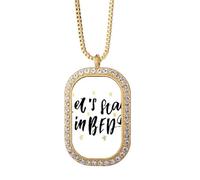 Collar con colgante de cristal dorado con cita Let'S Stay In Bed