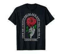 Collar Give Me A Hand And Tell Me I'm A Good Girl Apparel Camiseta