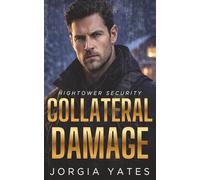 Collateral Damage: A Christian Romantic Suspense: Stalker, Close Protection, Special Forces