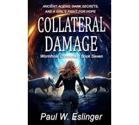 Collateral Damage (The Wormhole Chronicles)