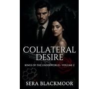 Collateral Desire: 2 (Kings of the Underworld)