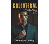 Collateral: Sold by Her Father. Claimed by a Masked Stranger. A Dark Mafia Billionaire Romance (The Vasin Trilogy)
