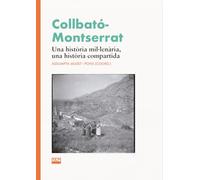 Collbató-Montserrat: Una història mil·lenària, una història compartida: 424 (Vària)