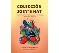 Colleccion Joey: Una historia conmovedora para las familias que enfrentan el cáncer (Children's Book)