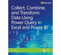 Collect, Transform and Combine Data using Power BI and Power Query in Excel (Business Skills)