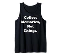 Collect Memories Not Things Motivation Camiseta sin Mangas