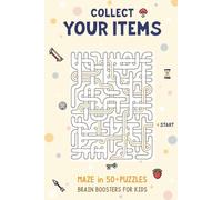 Collect Your Items: Maze Puzzle Book with Easy to Read Print | 6x9 inches, 95 pages, 50+ puzzles | Gift for 1st Grade, Kindergarten, Nursery School; ... Fun & Educational Games ... Kids Ages 4 to 8