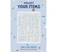 Collect Your Items: Maze Puzzle Book with Easy to Read Print | 7x10 inches, 115 pages, 100+ puzzles | Gift for 12th Grade; Activity Pad for Free Time; ... Games ... Teenagers, Adults & Seniors