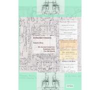 Collected Classics I: On Ancient American Relations With The Old World: Volume 1